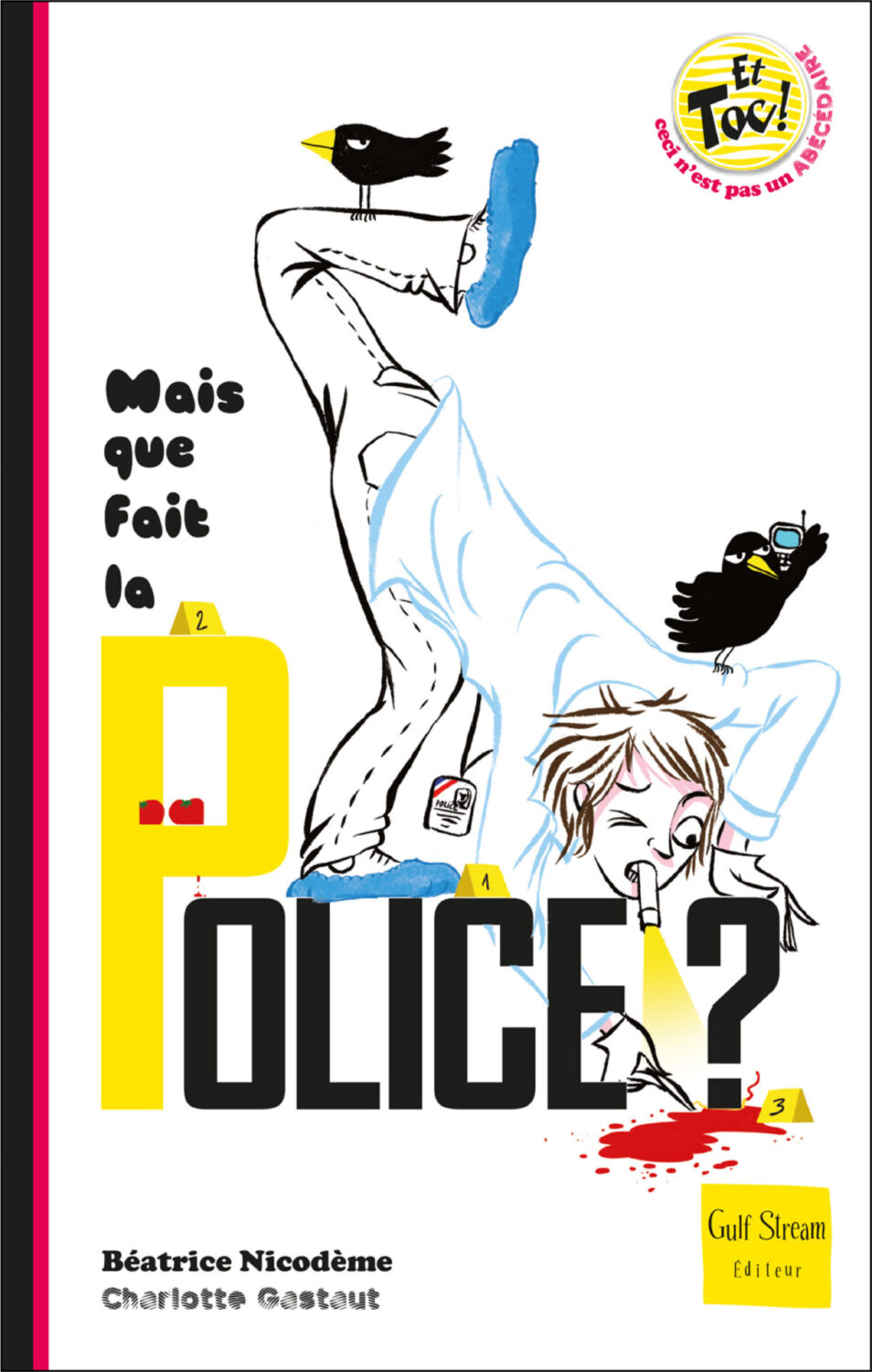 Beatrice Nicodeme autrice couverture du roman Mais que fait la police
